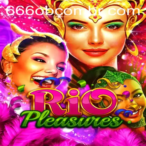 Discover the Thrilling World of RioPleasures: A Unique Gaming Experience