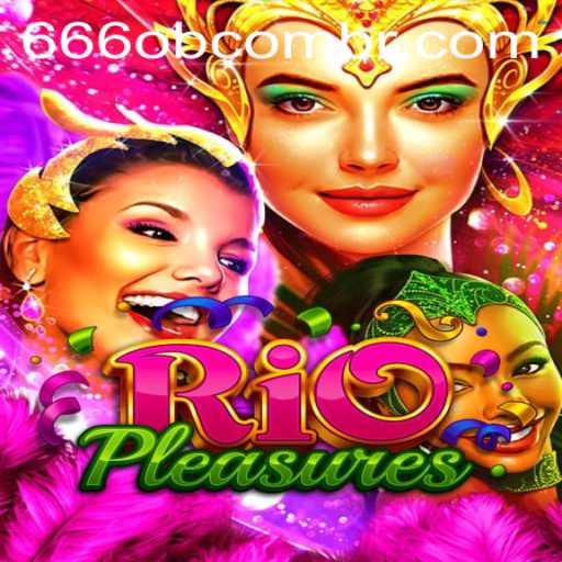 Discover the Thrilling World of RioPleasures: A Unique Gaming Experience